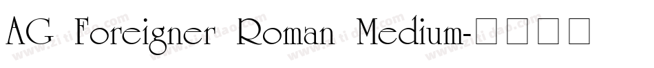 AG Foreigner Roman Medium字体转换